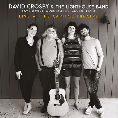 David Crosby and The Lighthouse Band - Live at the Capitol Theatre
